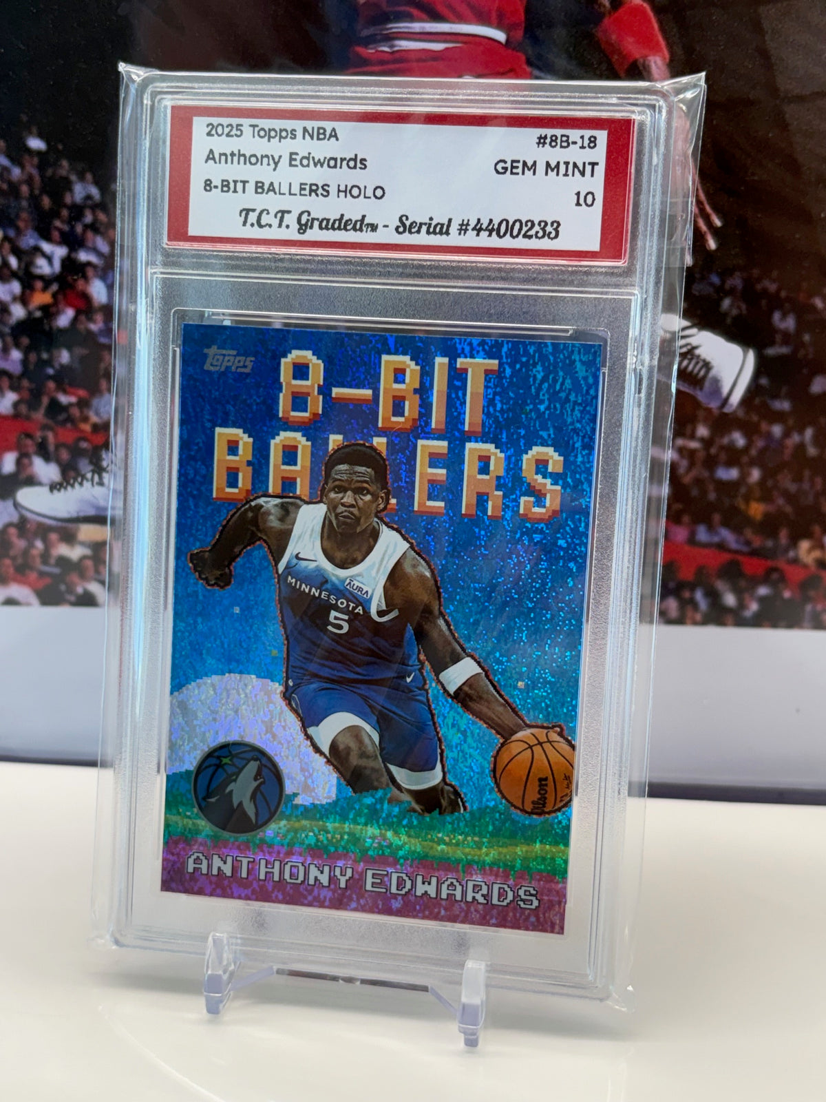 Anthony Edwards 2025 Topps NBA 8-Bit Ballers #8B-18 holo T.C.T. Graded(TM) Gem Mint 10 Card stand included