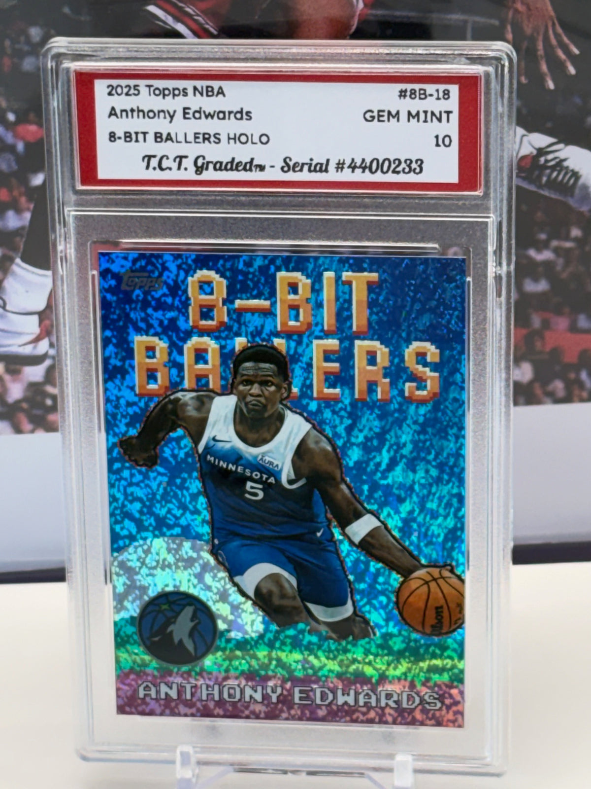 Anthony Edwards 2025 Topps NBA 8-Bit Ballers #8B-18 holo T.C.T. Graded(TM) Gem Mint 10 Card stand included