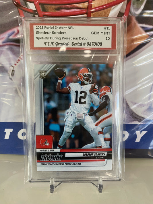 2025 Panini Instant NFL #11 Shedeur Sanders RC Spot On During Preseason Debut T.C.T. Graded Gem Mint 10 Card stand included